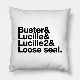 Buster's Roll Call (Arrested Development) Pillow