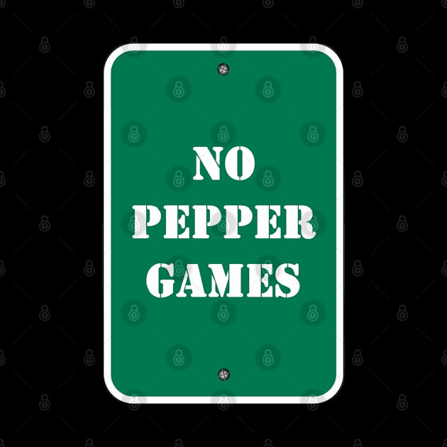 No Pepper Games by jacketsfan77