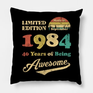 Made In September 1984 40 Years Of Being Awesome Vintage 40th Birthday Pillow