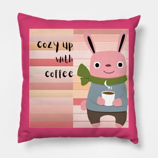 cozy up with coffee Pillow