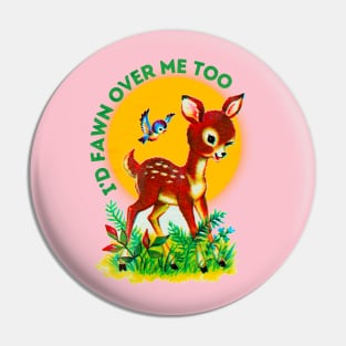 I’m fawntastic Pin