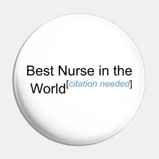 Best Nurse in the World - Citation Needed! Pin