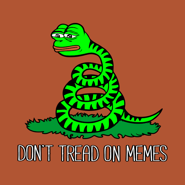 Don't Tread On Memes by EsotericExposal