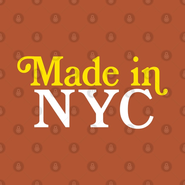 MADE IN NYC - New York City Typography Pride by DankFutura