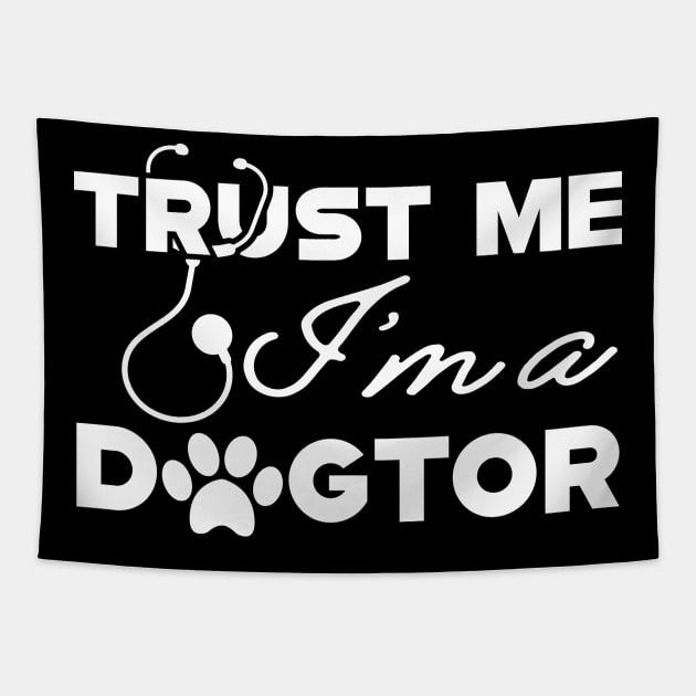 Veterinarian - Trust me I'm a dogtor Tapestry by KC Happy Shop