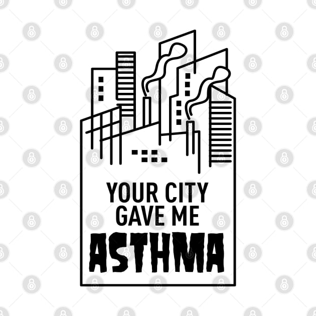 Your City Gave Me Asthma by andantino