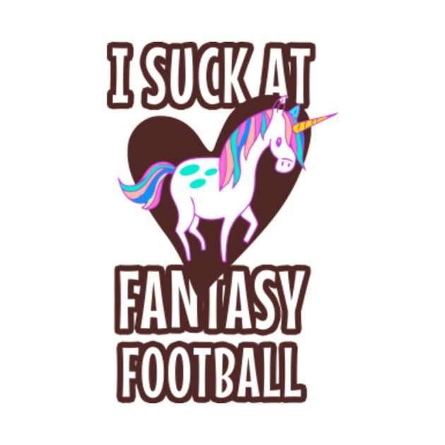 I Suck At Fantasy Football T Shirt Funny Unicorn Tee Gift I Suck