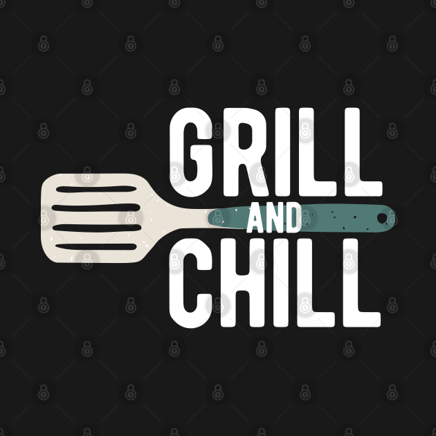 grill and chill