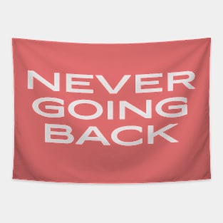 Never Going Back Tapestry