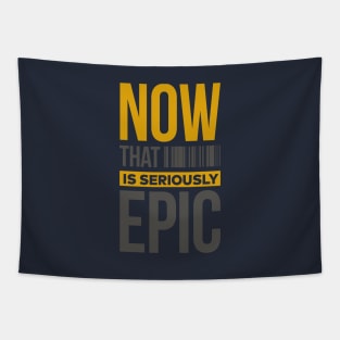 Epic design T-shirts Tapestry