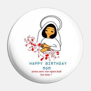 Happy Birthday Mom You Are So Special To Me! Pin