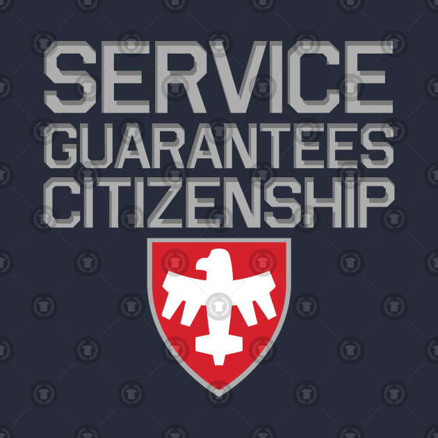 Starship Troopers Service Guarantees Citizenship Starship Troopers