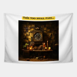 This too shall pass Tapestry