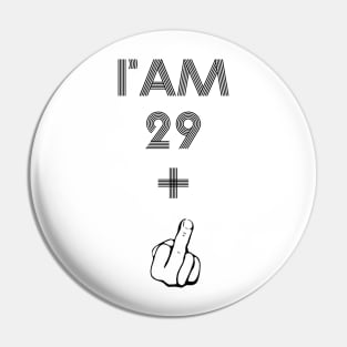 I Am 30 Plus Finger 30 Years Old Funny Birthday Gift Pin