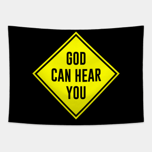 God Can Hear You Tapestry