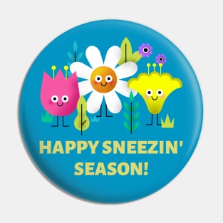 Happy Sneezin' Season Pin