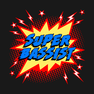 Super Bassist T-Shirt