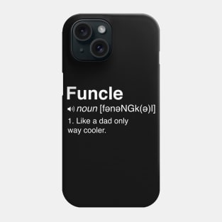 Funny Funcle Definition Phone Case