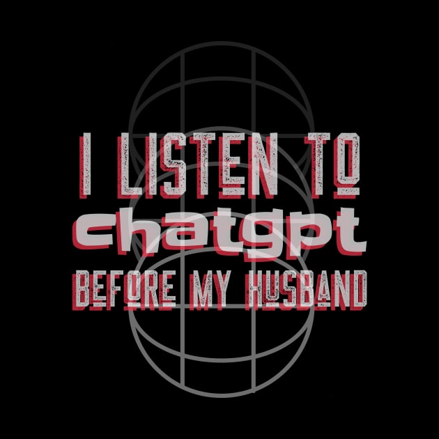 I listen to chatgpt before my husband by Satrok