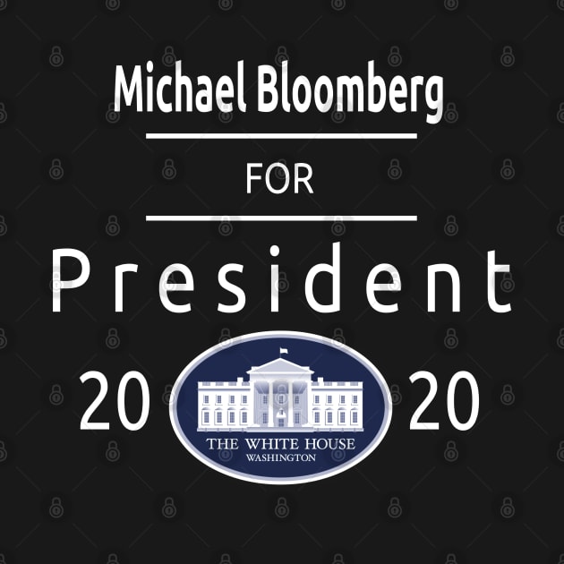 Bloomberg For President by TOPTshirt