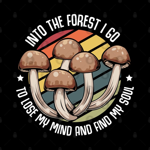 Mushrooms - Lose My Mind Find My Soul - Magic Statement by Lumio Gifts