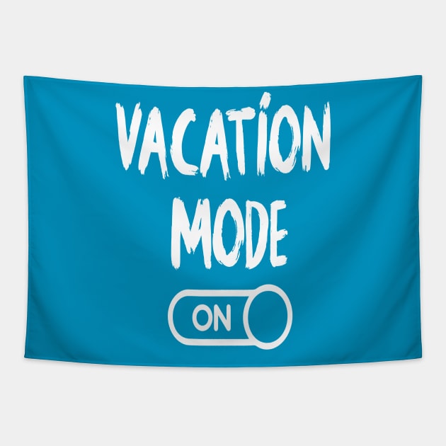 Vacation Mode On - Summer Chilling - Beach Vibes Tapestry by Elitawesome