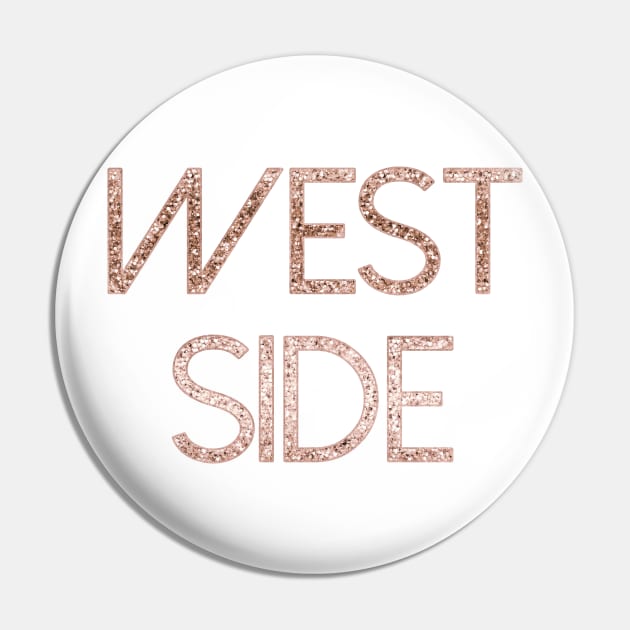 Sparkling rose gold West Side Pin by RoseAesthetic