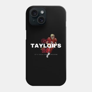 GO TAYLOR'S BOYFRIEND, IT'S YOUR OWN KINGDOM Phone Case