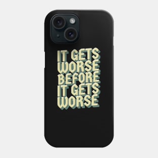 It Gets Worse - retro vintage Phone Case