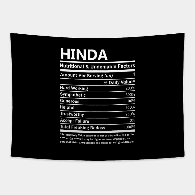 Hinda Name T Shirt - Hinda Nutritional and Undeniable Name Factors Gift Item Tee Tapestry by nikitak4um