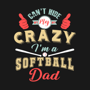 Crazy Dad Softball Player T-Shirt