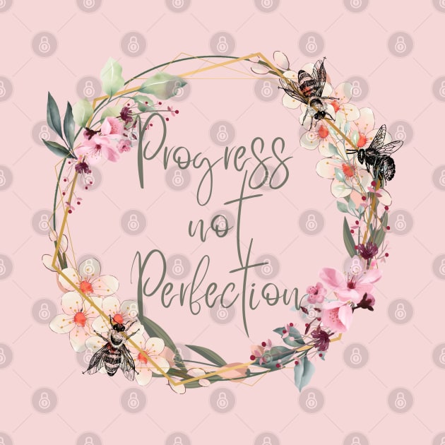 Progress Not Perfection by Banana Latte Designs