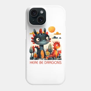 Here be dragons Phone Case