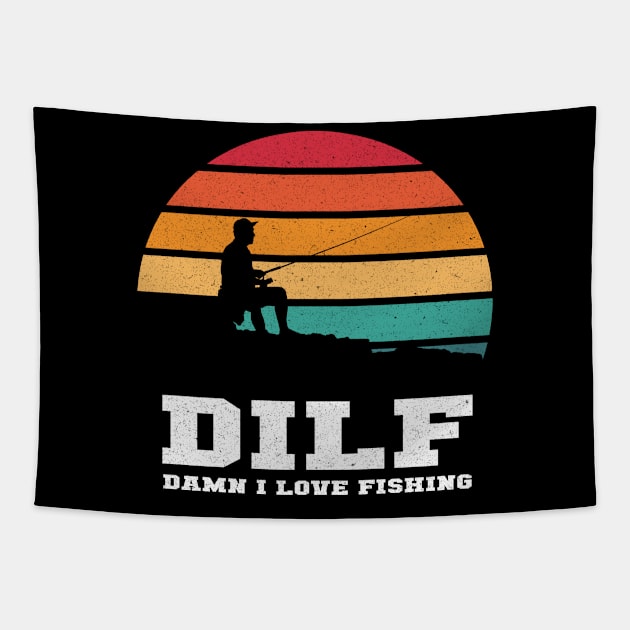 DILF Damn I Love Fishing Tapestry by LittleBoxOfLyrics