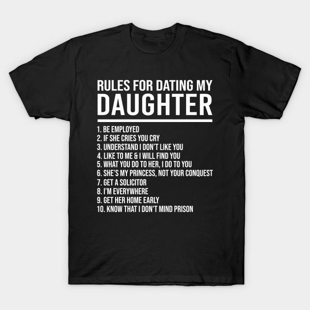 10 Rules For Dating My Daughter Father S Gift Dad Daughter Gift