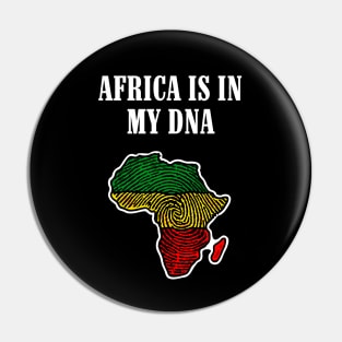Africa is in my DNA Pin
