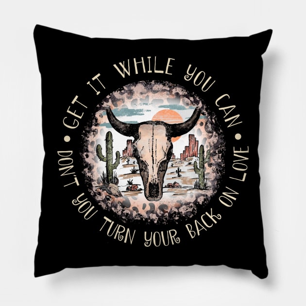 Get It While You Can Don't You Turn Your Back On Love Cactus Leopard Bull Pillow by Maja Wronska