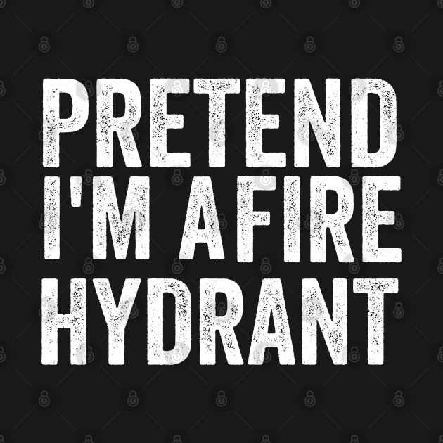 I'm A Fire Hydrant by Hiyokay