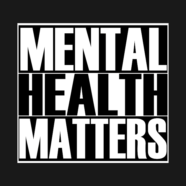 Mental Health Matters by MonkeyLogick