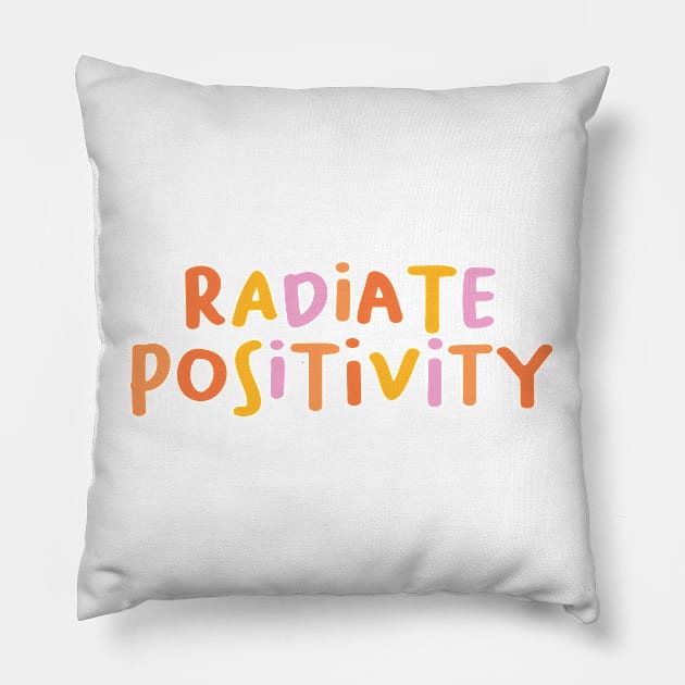 Radiate positivity Pillow by honeydesigns