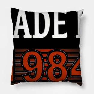 Made in 1984 Pillow