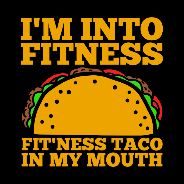 Taco Fitness Gym Mexican by KAWAIITEE