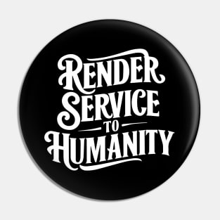 Arise and Render Service to Humanity - Baha'i Faith Pin