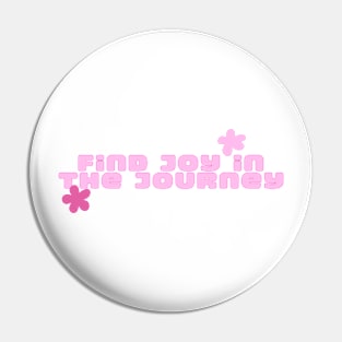 find Joy in theJourney Pin