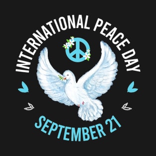 International Day of Peace 21 Sept T-Shirt