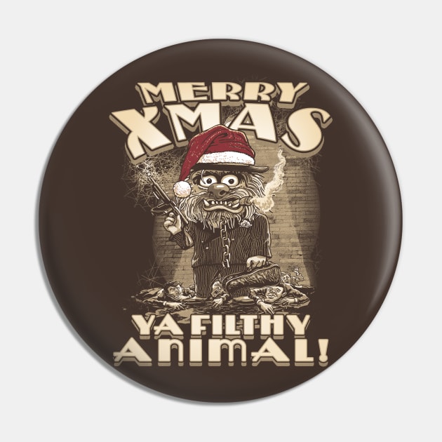 Merry Xmas Ya Filthy Animal Pin by WeaselPop