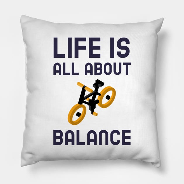 Life Is All About Balance - Cycling Pillow by Jitesh Kundra