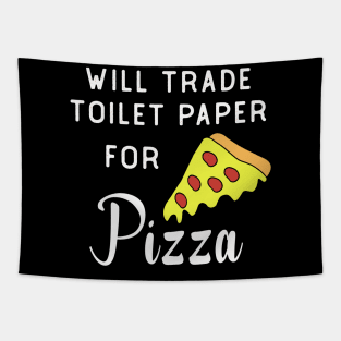 will trade toilet paper for pizza Tapestry