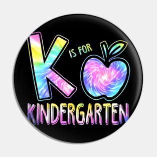 K Is For Kergarten Teacher Tie Dye Back to School Pin