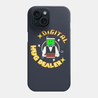 Digital Hug Dealer Phone Case